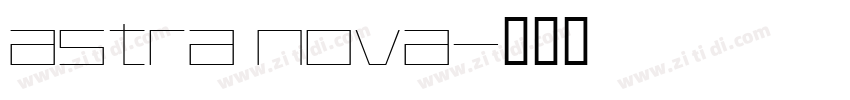 astra nova字体转换